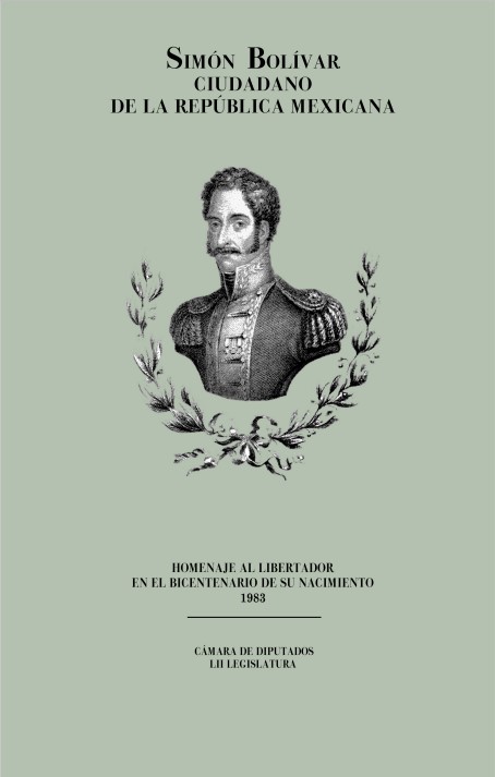 Simón Bolívar. Ciudadano de la República Mexicana