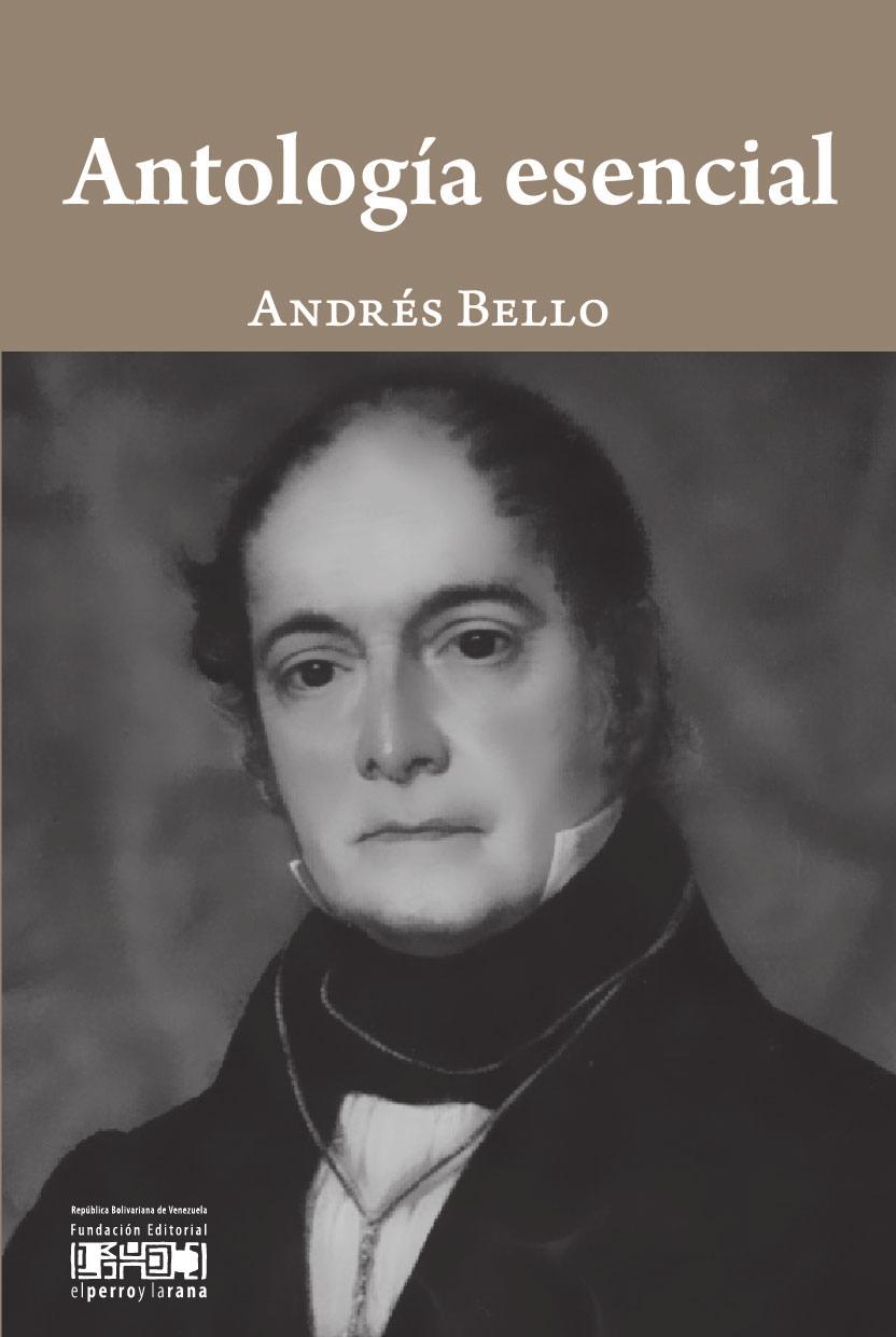 ANTOLOGIA ESENCIAL Andres Bello_ArteFinal