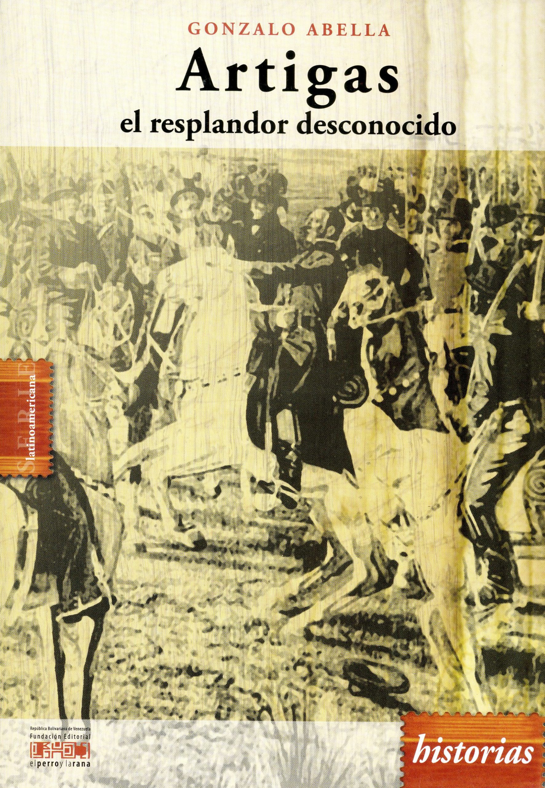 Artigas el Resplandor Desconocido