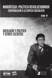 Ideología y Política y otros escritos