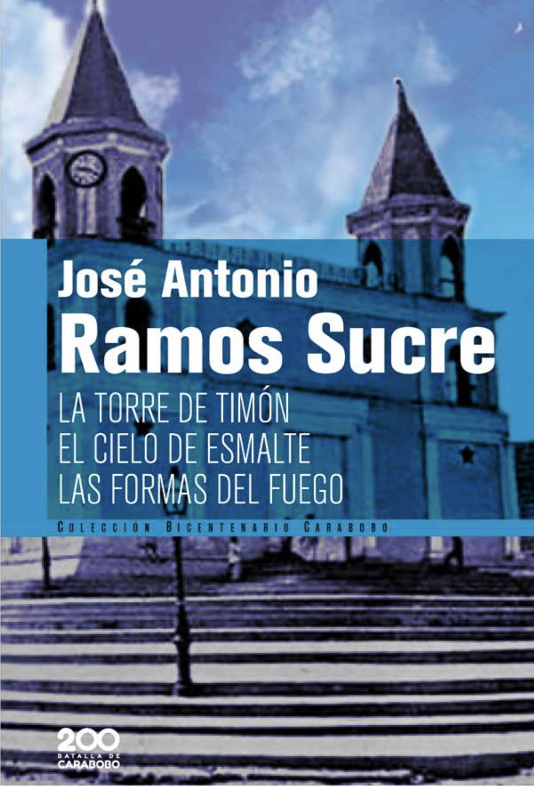 La torre de Timón / El cielo de esmalte / Las formas del fuego
