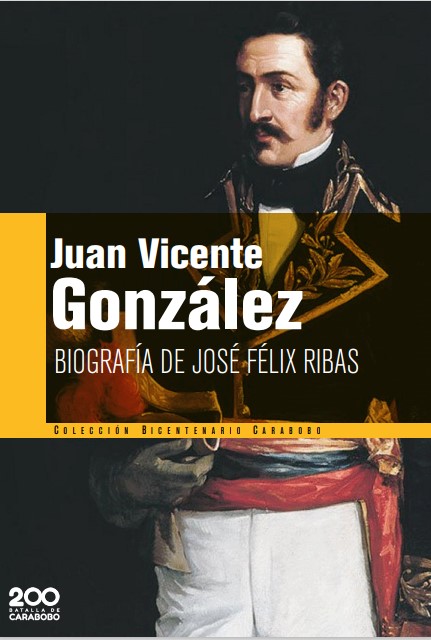 Biografía de José Félix Ribas